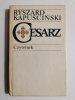 CESARZ - Ryszard Kapuściński 